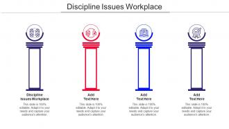 Discipline Issues Workplace Ppt Powerpoint Presentation Infographics Templates Cpb