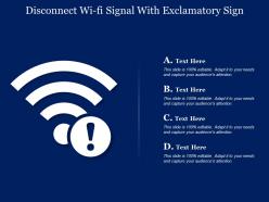 Disconnect wi fi signal with exclamatory sign