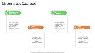 Disconnected Data Jobs In Powerpoint And Google Slides Cpb