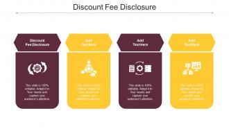Discount Fee Disclosure Ppt Powerpoint Presentation Outline Tips Cpb