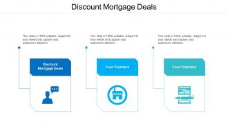 Discount mortgage deals ppt powerpoint presentation slides layouts cpb