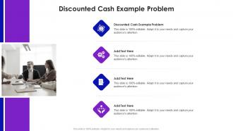 Discounted Cash Example Problem In Powerpoint And Google Slides Cpb