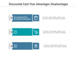 Discounted cash flow advantages disadvantages ppt powerpoint presentation layouts example file cpb