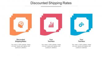 Discounted Shipping Rates Ppt Powerpoint Presentation Show Layouts Cpb
