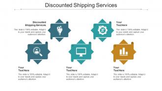 Discounted Shipping Services Ppt Powerpoint Presentation Infographics Images Cpb