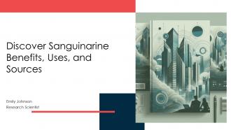 Discover Sanguinarine Benefits Uses And Sources PPT Presentation ST AI