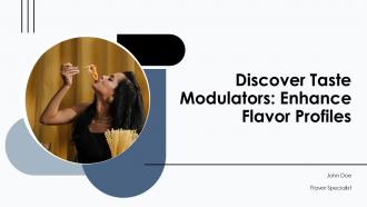 Discover Taste Modulators Enhance Flavor Profiles PPT Template ST AI