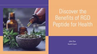 Discover The Benefits Of RGD Peptide For Health PPT PowerPoint ST AI