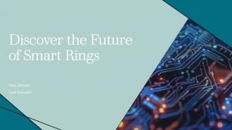 Discover The Future Of Smart Rings PPT Sample ST AI