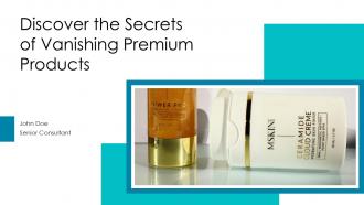 Discover The Secrets Of Vanishing Premium Products PPT Presentation ST AI