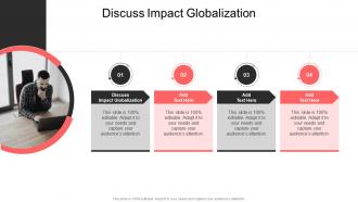 Discuss Impact Globalization In Powerpoint And Google Slides Cpb