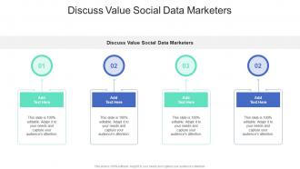 Discuss Value Social Data Marketers In Powerpoint And Google Slides Cpb