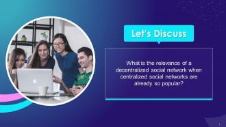 Discussion Question On Relevance Of Decentralized Social Network Training Ppt