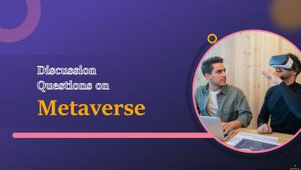Discussion Questions On Metaverse Training Ppt