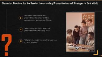Discussion Questions On Procrastination Strategies Training Ppt