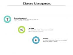Disease management ppt powerpoint presentation layouts grid cpb