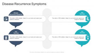 Disease Recurrence Symptoms In Powerpoint And Google Slides Cpb