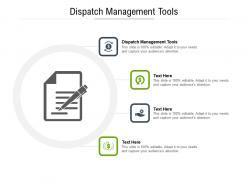 Dispatch management tools ppt powerpoint presentation infographic template design templates cpb