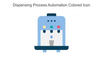 Dispensing Process Automation Colored Icon In Powerpoint Pptx Png And Editable Eps Format