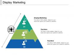 Display marketing ppt powerpoint presentation summary layouts cpb