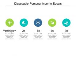 Disposable personal income equals ppt powerpoint presentation background designs cpb