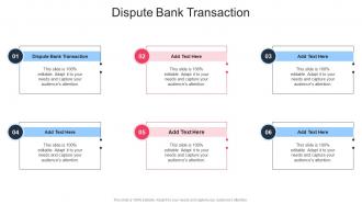 Dispute Bank Transaction In Powerpoint And Google Slides Cpb