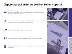 Dispute resolution for acquisition letter proposal financial ppt powerpoint slides