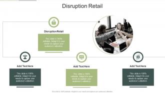 Disruption Retail In Powerpoint And Google Slides Cpb