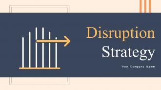 Disruption Strategy Powerpoint Ppt Template Bundles
