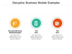 Disruptive business models examples ppt powerpoint presentation slides gallery cpb