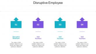 Disruptive Employee Ppt Powerpoint Presentation Gallery Sample Cpb