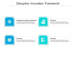 Disruptive innovation framework ppt powerpoint presentation file shapes cpb