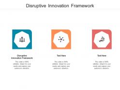 Disruptive innovation framework ppt powerpoint presentation pictures summary cpb