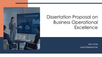 Dissertation Proposal On Business Operational Excellence PPT Template AT