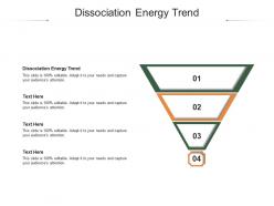 Dissociation energy trend ppt powerpoint presentation model styles cpb