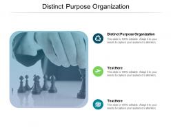 Distinct purpose organization ppt powerpoint presentation gallery cpb