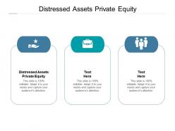 Distressed assets private equity ppt powerpoint presentation slides samples cpb