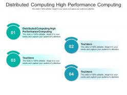 Distributed computing high performance computing ppt powerpoint presentation icon cpb