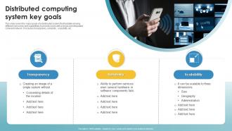 Distributed Computing System Key Goals