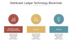 Distributed ledger technology blockchain ppt powerpoint presentation file good cpb