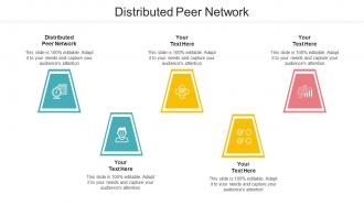 Distributed Peer Network Ppt Powerpoint Presentation Gallery Information Cpb