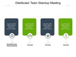 Distributed team standup meeting ppt powerpoint presentation slides grid cpb