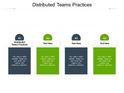 Distributed teams practices ppt powerpoint presentation icon example topics cpb