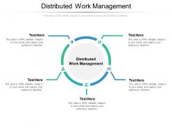 Distributed work management ppt powerpoint presentation inspiration backgrounds cpb