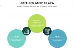 Distribution channels cpq ppt powerpoint presentation outline vector cpb