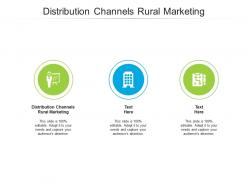 Distribution channels rural marketing ppt powerpoint presentation infographic template master slide cpb