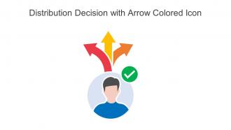 Distribution Decision With Arrow Colored Icon In Powerpoint Pptx Png And Editable Eps Format