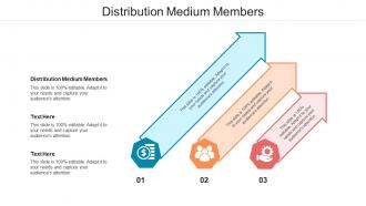 Distribution medium members ppt powerpoint presentation pictures infographic template cpb