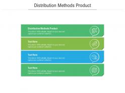 Distribution methods product ppt powerpoint presentation icon structure cpb