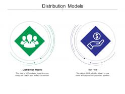 Distribution models ppt powerpoint presentation styles information cpb